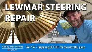 SAILING IS ABOUT PREPARATIONS AND MAINTENANCE - SwT 157 - Lewmar
