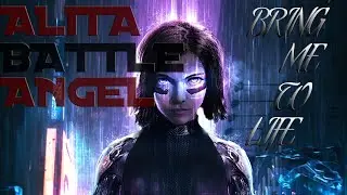 Alita: Battle Angel - Bring Me To Life