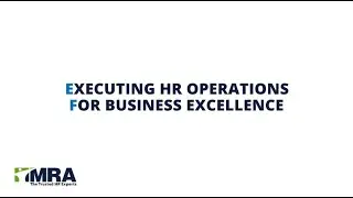 Executing HR Operations for Business Excellence