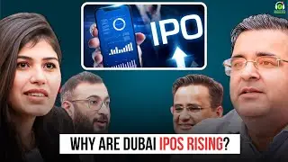 Why Are Dubai Companies&rsquo; IPOs Rising? | Ft. Century Financial | Sanjay Kathuria Podcast Clips