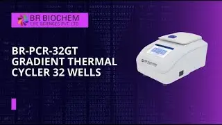 BR-PCR-32GT MINI Gradient Thermal Cycler 32 wells (Introduction and Installation video)