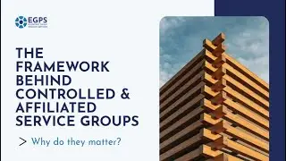 The Framework Behind Controlled & Affiliated Service Groups
