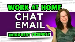 Non Phone & Introvert Friendly !  CHAT & EMAIL Work From Home Jobs