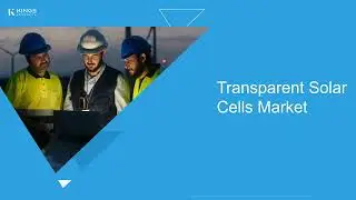 🌞 Global Transparent Solar Cells Market Overview