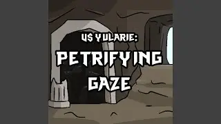 Petrifying Gaze