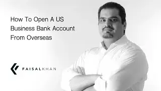 [95] How To Open A US Business Bank Account From Overseas?