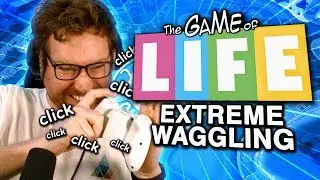 EXTREME WAGGLING! (Game Of Life #2)