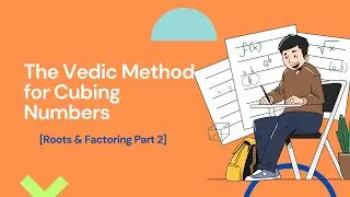 The 3 Second Cube Root : The Ultimate Vedic Math Trick [ Roots and factoring  Part 2]