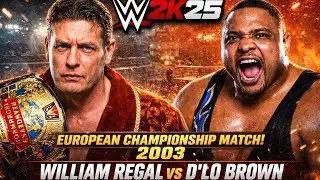 WWE 2K25 - William Regal vs Dlo Brown - European Championship Match