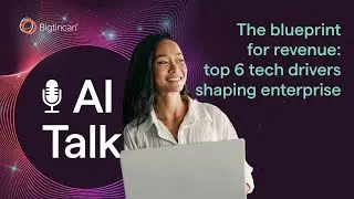 The blueprint for revenue: top 6 tech drivers shaping enterprise | Enablement Uncanned: AI Talk