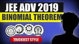 Trickiest Binomial Theorem PYQ | JEE Advanced 2019 | Only Toppers Solved This!