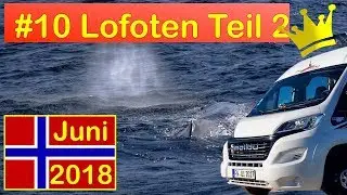 Norwegen Juni 2018 - Folge 10: Lofoten Teil 2