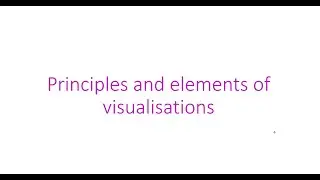DATA VISUALIZATION (PART-II) -  PRINCIPLES AND ELEMENTS OF VISUALISATIONS _ DR. THAMBU DAVID