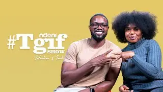 Imoh Eboh & Valentine Ohu on the NdaniTGIFShow