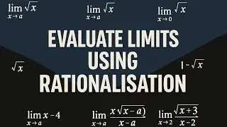 Evaluate Limits Using Rationalisation | College Calculus Tutorial