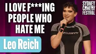 I Love Having Sex With Someone Who Hates Me | Leo Reich | Sydney Comedy Festival