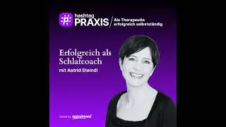 S3-15: Erfolgreich als Schlafcoach (mit Astrid Steindl)