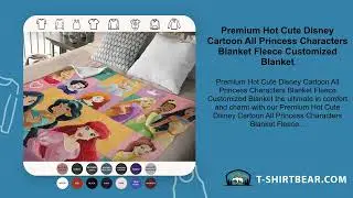 Premium Hot Cute Disney Cartoon All Princess Characters Blanket Fleece Customized Blanket