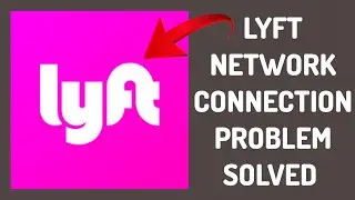 How To Solve Lyft App Network Connection(No Internet) Problem|| Rsha26 Solutions
