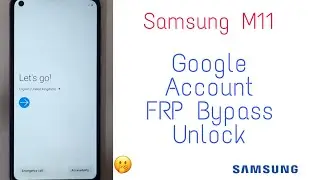 Samsung M11 Google Account FRP Bypass Unlock | 💯 working | 2021 | MS PhoneTech