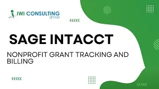Sage Intacct Grant Tracking &ndash; Manage Funding, Reporting, and Compliance with Confidence