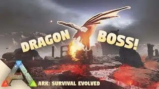 EPIC DRAGON BOSS FIGHT!!! NEW INTRO! | Ark: Survival Evolved