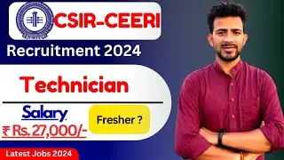 CSIR-CEERI Recruitment 2024 | CSIR CEERI Technician Recruitment 2024 | CEERI Selection Process 2024