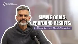 Simple Goals, Profound Results: Rethinking Success in Chronic Disease Care