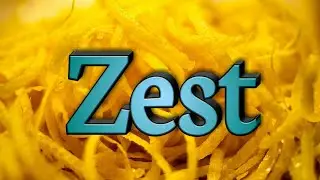 Zest