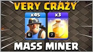 Very Crazy | Th12 Mass Miner Attack Strategies | Th12 Attack Strategy | Clash of Clans