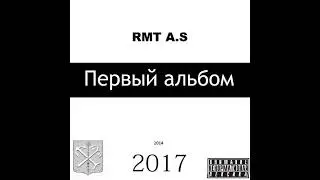 RMT A.S - Outro (Grey Killer beat.)