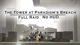 [FFXIV 7.3] The Tower at Paradigm's Breach (No HUD) Full NieR Raid 3 with Cutscenes