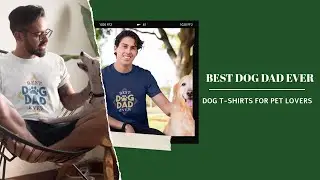 Best Dog Dad Ever Dog | T Shirts For Pet Lovers | Adorable Buddies