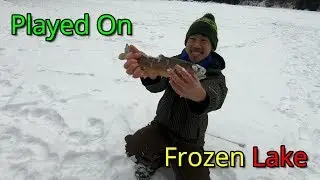 Played on the Completely Frozen Lake in Feb