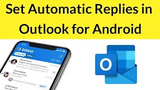 How to Set Automatic Replies in Outlook on Mobile?