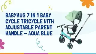 How To Assemble Babyhug 7 in 1 Tricycle | Adjustable Parent Handle #babyhug #firstcryindia 
