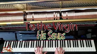 To The Virgin He Sends (Mittit ad Virginem, Peter Bbelard, Salisbury Gradual)