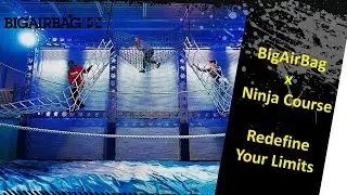 BigAirBag x Ninja Course: Redefine your limits