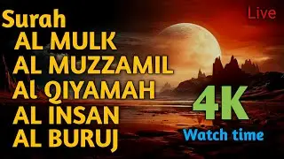 Surah Al Mulk | Al Muzzamil | Al Qiyamah | Al Insan | Al Buruj