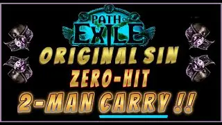 CARRY A NO-HIT ORIGINAL SIN RUN?! YES!! PoE 3.20 Sanctum The Original Scripture CARRIED LIVE! 2-man.