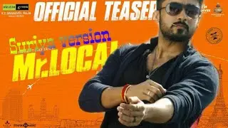 Mr.Local Official Teaser _ Suriya, Nayanthara _ Hiphop Tamizha _ M. Rajesh