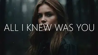 Cloudy Parallels & Marvello - All I Knew Was You (Lyrics)