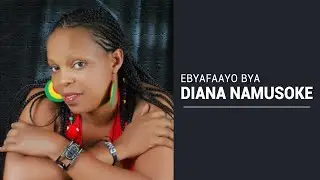 Bibino ebyafaayo by'Omuyimbi Diana Namusoke