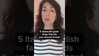 5 Italian-English false friends you should know! #italianlanguage