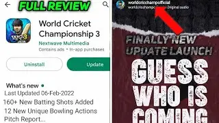 FINALLY! WCC3 Mega Update Launch Today | WCC3 New Update Date | WCC3 Update Official News