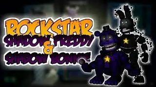 [FNaF 6] Speed Edit - Rockstar Shadow Freddy & Shadow Bonnie