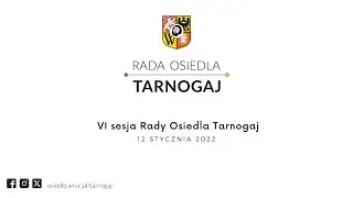 2022.01.12 - VI sesja Rady Osiedla Tarnogaj