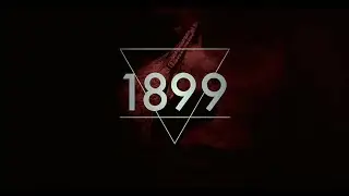 1899 Season 1 Soundtrack | From the creator of Dark Series | Netflix 2022