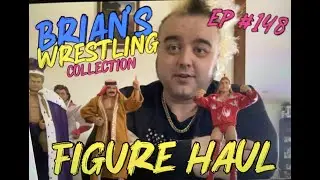 Brian&rsquo;s Wrestling Collection (Episode 148) - Figure Haul