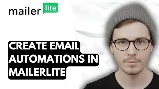 How To Create Email Automations In Mailerlite [2026 Guide]
